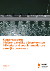 Cover Kansenrapport: initiëren zakelijke bijeenkomsten  IN Nederland voor internationale zakelijke bezoekers 